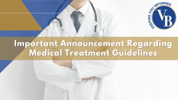 Important Announcement Regarding <br>Medical Treatment Guidelines