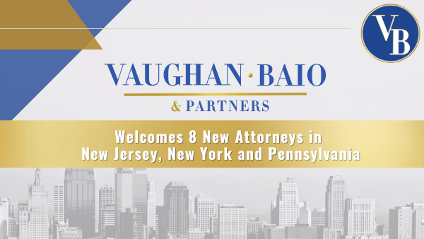 Eight New Attorneys Join in <br>New Jersey, New York and Pennsylvania
