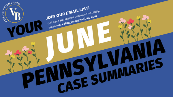 Pennsylvania Case Summaries <br> June 2023